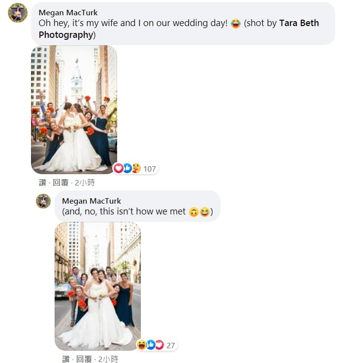 網友Megan MacTurk在po底下出面澄清，其實最後結婚接吻的不是原本的兩個女主角，而是她和他老婆啦。（翻攝自「Have A Gay Day」臉書專頁）